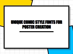 Unique Comic Style Fonts for Poster Design