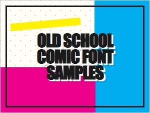 Old School Comic Font Samples