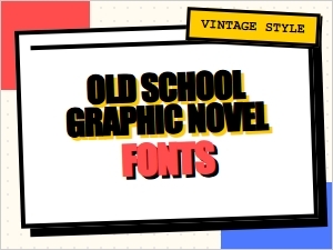 Old School Graphic Novel Fonts